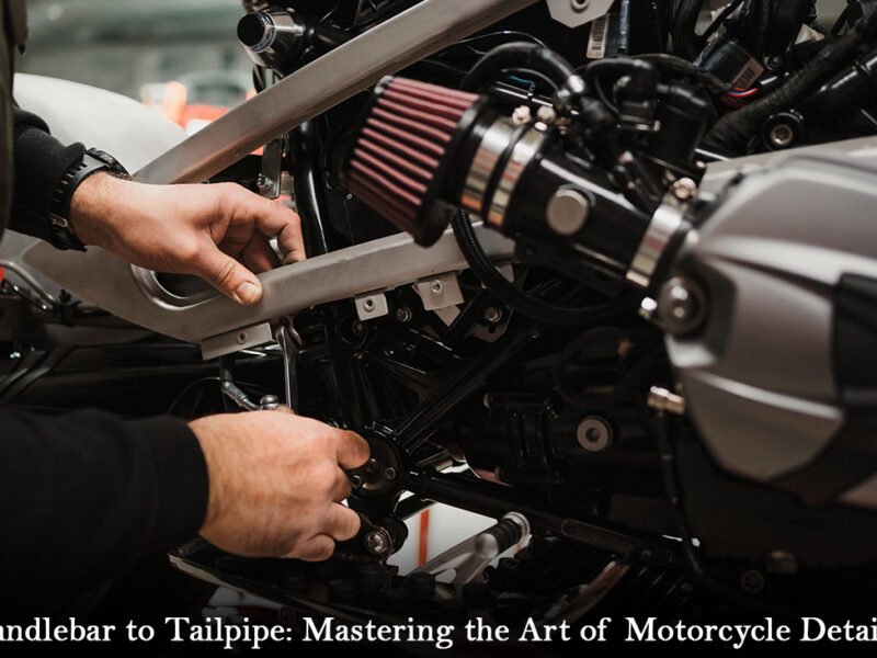 Handlebar to Tailpipe: Mastering the Art of Motorcycle Detailing