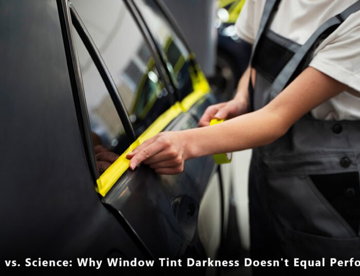 Shade vs. Science: Why Window Tint Darkness Doesn't Equal Performance